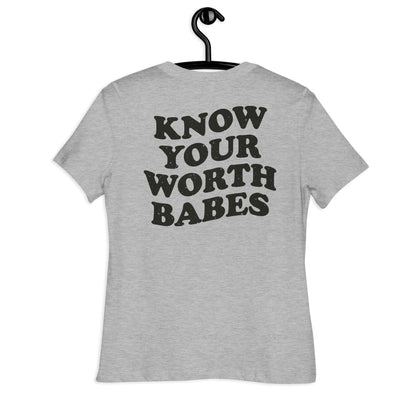 Know your Worth T-Shirt