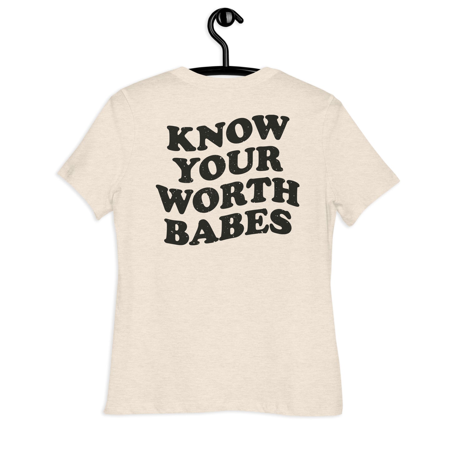 Know your Worth T-Shirt